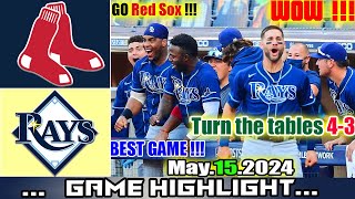 Tampa Bay Rays vs Boston Red Sox (05/15/24) FULL GAME Highlights | MLB Season 2024