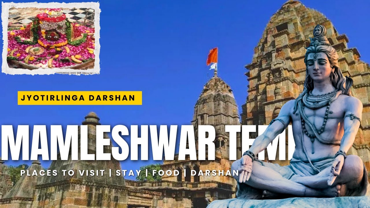 MAMLESHWAR JYOTIRLINGA LIVE DARSHAN | TRAVEL WORLD | AKNARAYAN