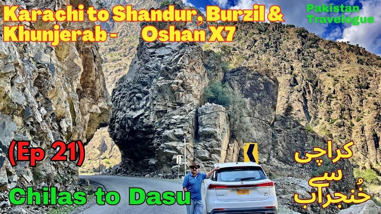 (EP21) Chilas to Dasu Karakoram Highway | Oshan X7 Pakistan Road Trip