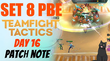 TFT Set 8 PBE Day 16 - patch notes 11/30/2022