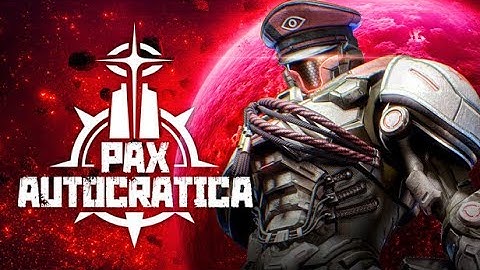 Pax Autocratica Demo Part 1 - Power to the (Important) People