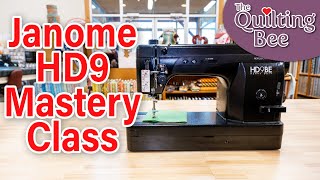 Janome HD9 Full Mastery Class with Grace