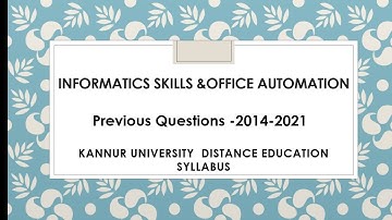 Informatics Skills &Office Automation|B.com|Kannur University|Previous Questions|Distance Education
