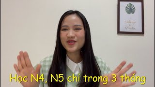Học tiếng Nhật N4 N5 chỉ trong 3 tháng , phương pháp và giáo trình học cần thiết tiếngnhật N4 N5