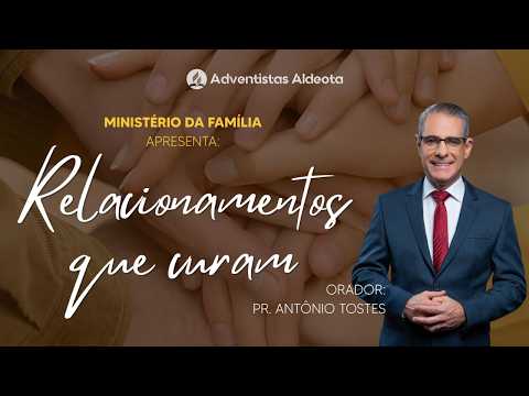 Culto de Sábado 08.08.2026 | Pr. Antonio Tostes  | Semana da Família