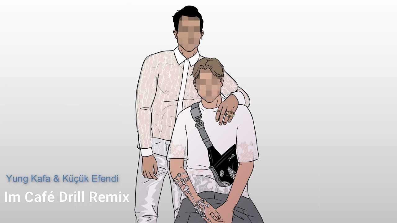 YUNG KAFA & KÜCÜK EFENDI - IM CAFÉ [Drill Remix] (prod. by Tymouz)