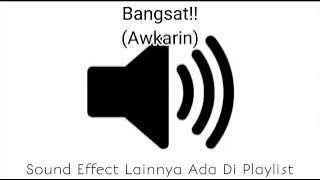 Sound Effect Bangsat (Awkarin)