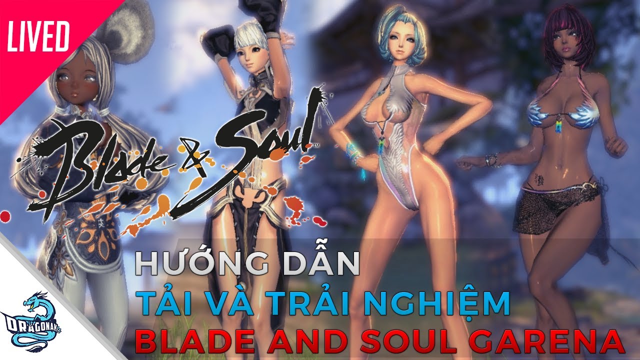 blade and soul thailand  Update 2022  ⭐HƯỚNG DẪN TẢI VÀ TRẢI NGHIỆM BLADE AND SOUL GARENA THÁI (FIX LỖI UPDATE 5/7)⭐