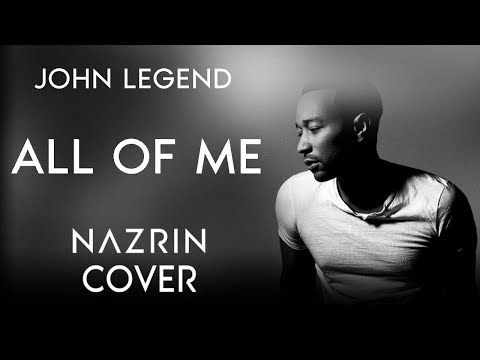 John Legend- All of me,cover in Azerbaijan language (by Nazrin Velizade)