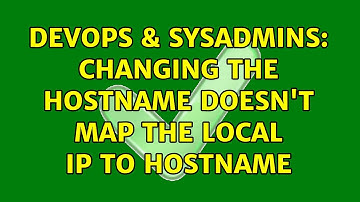 DevOps & SysAdmins: changing the hostname doesn