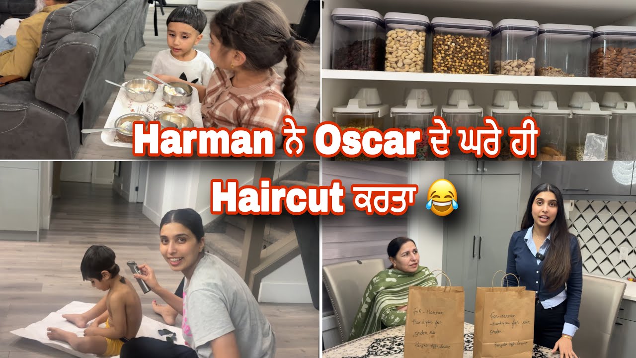 ਅਸੀਂ ਆਪਣੀ Pantry Organize ਕੀਤੀ🤩Oscar ਦਾ New Funny Haircut😂Chanel Ne Serve Kiti IceCream-HarmanBeauty