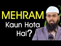 Mehram Kaun Hota Hai By @AdvFaizSyedOfficial
