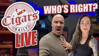 Cigars Daily LIVE 445: Cigar Marriage Counseling (The Nation Decides Who's Right)