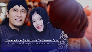 Peranan orang tua terhadap anak..Gus Miftah
