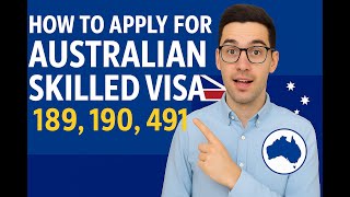 How To Apply For Australian Skilled Visa Subcl 189, 190 & 491 Step-By-Step Guide 2025