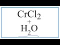 Chromium(II) Chloride and Water