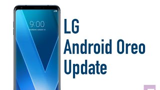 Lg Q6 And Q6 Oreo Update - September 2018