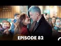 Bride of Istanbul - Episode 82 (English Subtitles)