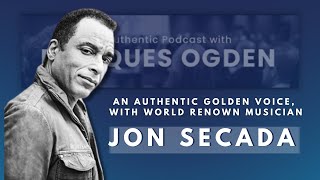 An Authentic Golden Voice, with World-Renowned Musician Jon Secada!