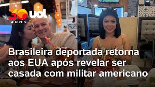 Imigração Nos Eua Brasileira Deportada Retorna Aos Eua Após Revelar Casamento Com Militar Americano