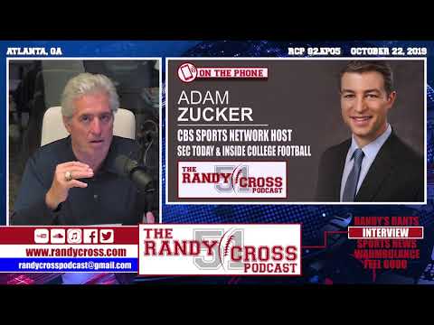 The Randy Cross Podcast Guest Cbs Sports Network Host Adam Zucker Talks College Football The Grueling Truth