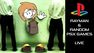 [LIVE] RAYMAN 1 + RANDOM PSX GAMES