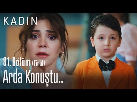 Arda konuştu..  - Kadın 81. Bölüm (Final)