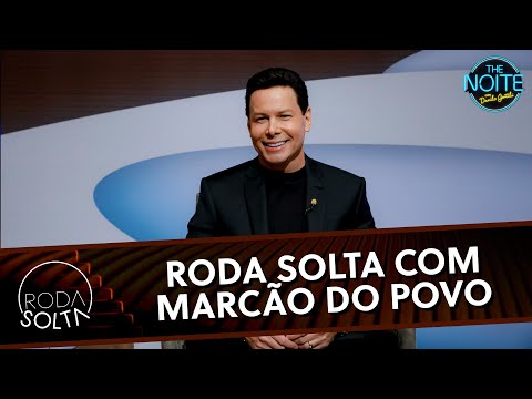Roda Solta Com Marcão Do Povo The Noite 16 09 25