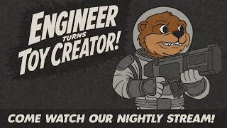 Engineer Turns Toy Creator Stream 0045