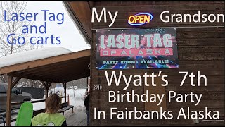 My Grandson Wyatt's 7th birthday party at the Laser tag of Alaska