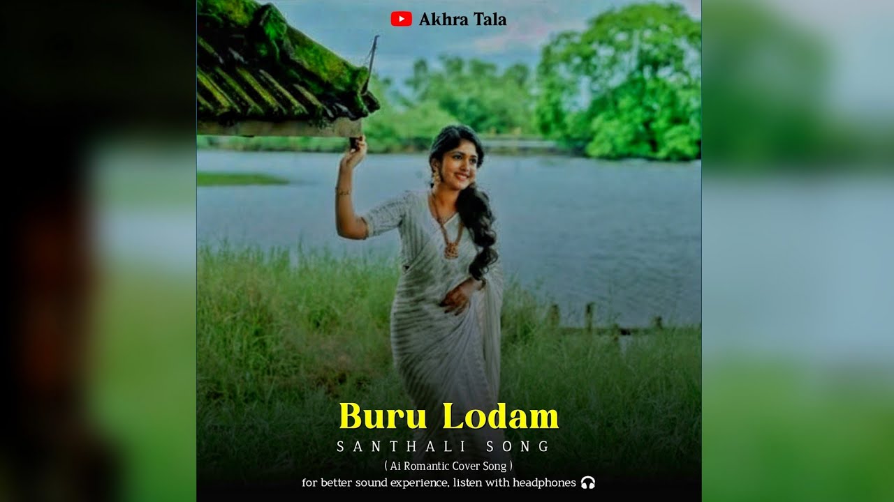 Buru Lodam || New Santhali Romantic Cover Song || Akhra Tala 