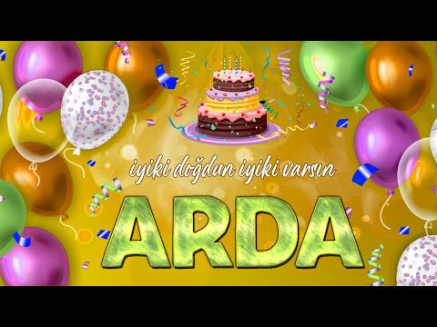 İyi ki Doğdun ARDA - İsmine Özel Doğum Günü Şarkısı ( 2022 Yeni )