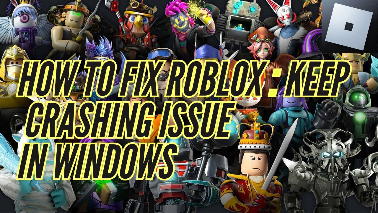 How to Fix Roblox : Keep Crashing Issue In windows (2024) - YouTube