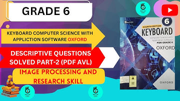 IMAGE PROCESSING AND RESEARCH SKILLS|EXE CH-3 (PART-2) KEYBOARD COMPUTER SCIENCE GRADE 6 OXFORD