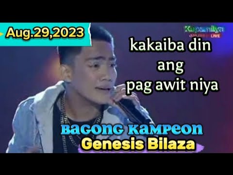 Kakaiba din ang pag awit MAGDALENA-Genesis Bilaza/Bagong kampeon/Aug 29,2023