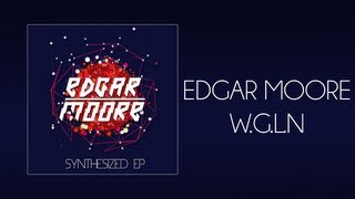 Edgar Moore - W.G.L.N. (Laugh & Laugh)