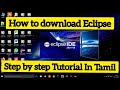 How to download Eclipse IDE java|Windows 10 |Java step by step TutorialTamil|Latest Version IDE 2021