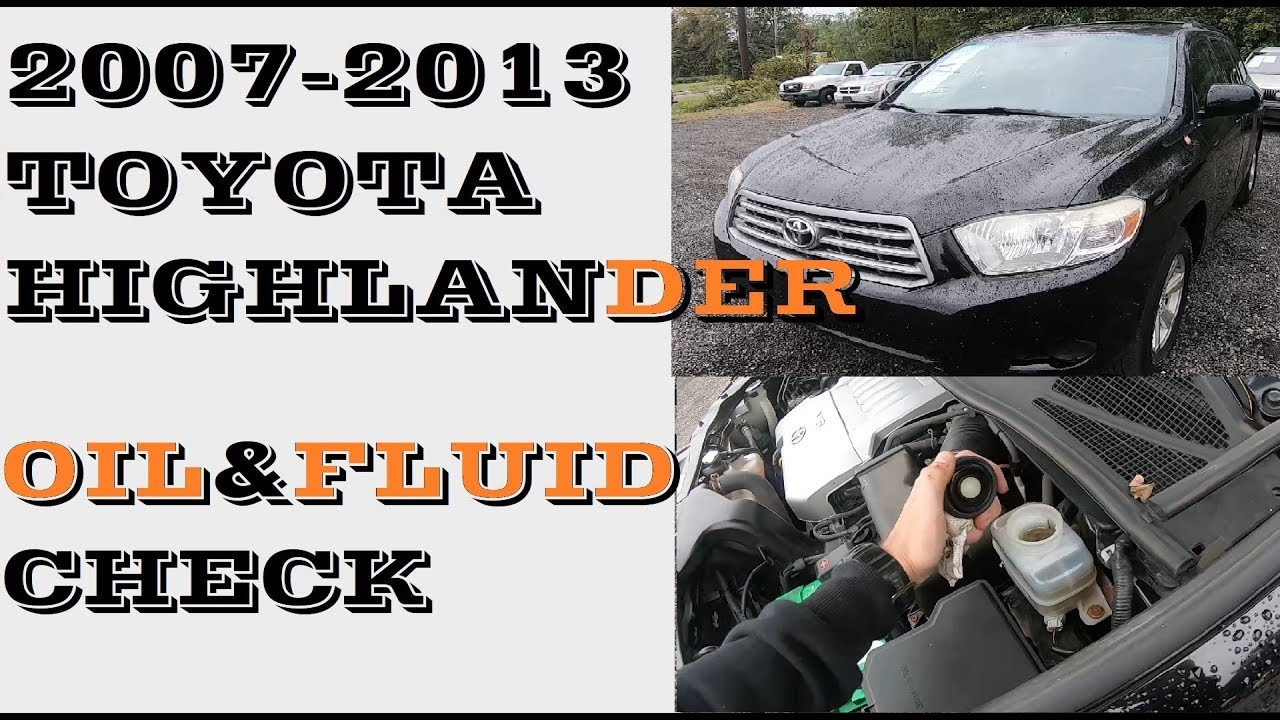 How to Check Oil and Fluids Toyota Highlander 2007-2013 - YouTube