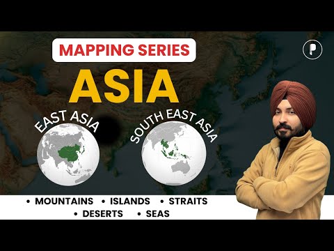 Mapping Series: South East Asia, East Asia | Physical Mapping | World Geography