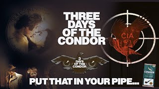 Three Days Of The Condor - Put That In Your Pipe