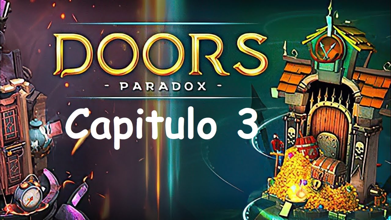 Guia Doors Paradox Español Capitulo 3 Paradoja 100