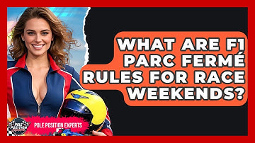What Are F1 Parc Fermé Rules For Race Weekends? - Pole Position Experts