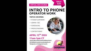 Now enrolling for “Intro to Phone Operator Work” to get you started on the right foot! Minicourse of