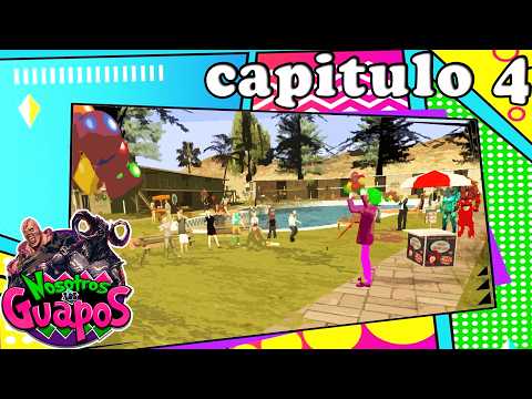 Loquendo GTA San Andreas - NOSOTROS LOS GUAPOS CAPITULO 4: PAYASOS DE FIESTA