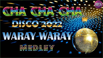 BEST MIX CHA - CHA REMIX 2021 - 2022 💯 WARAY WARAY MEDLEY 🔆 CHA CHA CHA MEDLEY