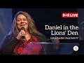 Church online service  sat 455pm  daniel in the lions den  living among lions