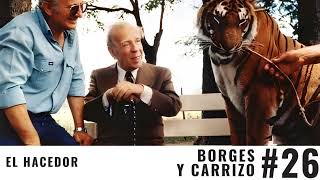 #26 Hacedor | Borges entrevista Carrizo (Remasterizado)