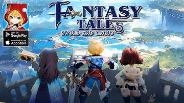 Fantasy Tales: Sword And Magic Gameplay - MMORPG Upcoming Android iOS