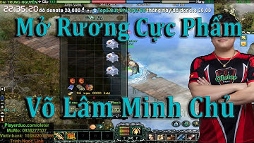 Mở Rương Cực Phẩm Võ Lâm Minh Chủ Của Anh "Thành Cá" Và Cái Kết Quá Đỏ