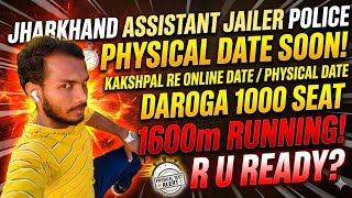 Jharkhand assistant jailler police physical date, kakshpal, R U READY for 1600m running